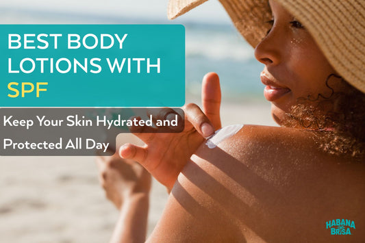 The Best Body Lotions with SPF: Keep Your Skin Hydrated and Protected All Day