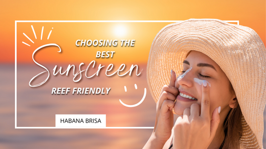 Choosing the Best Reef Friendly Sunscreen: Your Guide to Environmental Protection