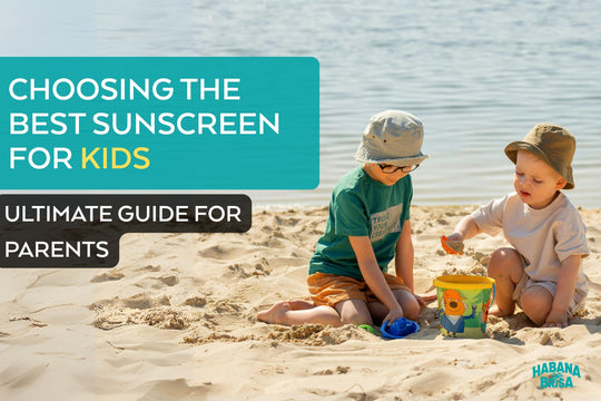 The Ultimate Guide to Choosing The Best Sunscreen for Kids