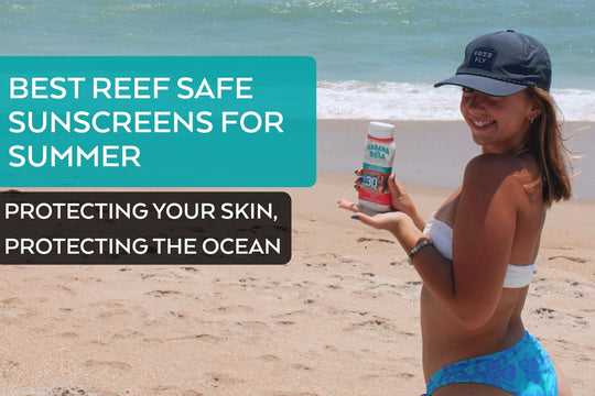 Protecting the Ocean: Unveiling the Best Reef Safe Sunscreens for a Sustainable Summer